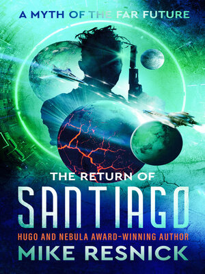 cover image of The Return of Santiago: A Myth of the Far Future